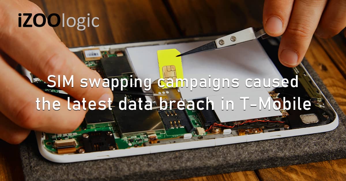 SIM Swapping Cyberattack Campaigns Data Breach T-Mobile US