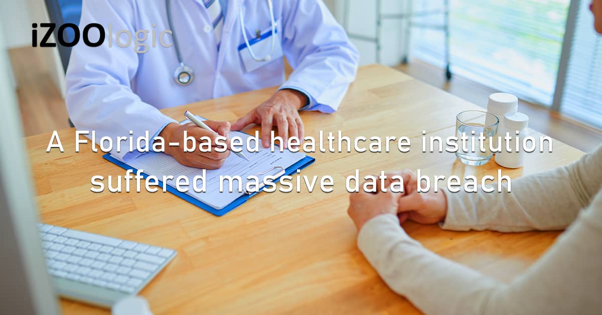 Florida Healthcare Institution Massive Data Breach Broward Health Third Party Risk 2
