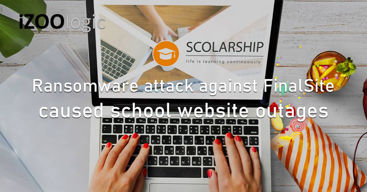 Ransomware Cyber Attack FinalSite School Website Outage Academic School Services