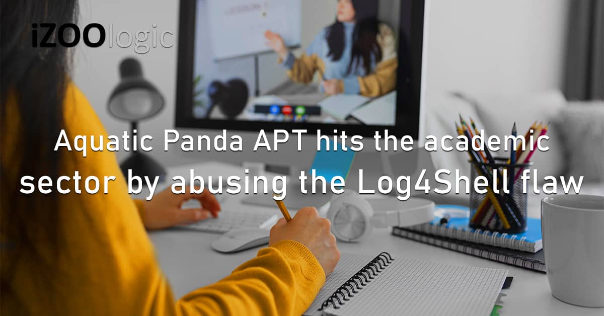 Aquatic Panda APT Academic Sector Log4Shell Flaw Vulnerability Log4j