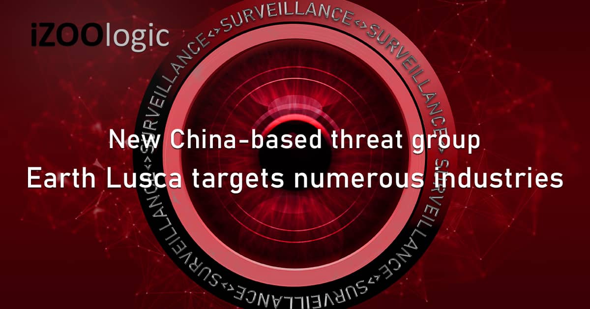 China Threat Group Earth Lusca Industries Philippines UAE Taiwan Vietnam Thailand Nigeria Mongolia Cobalt Strike