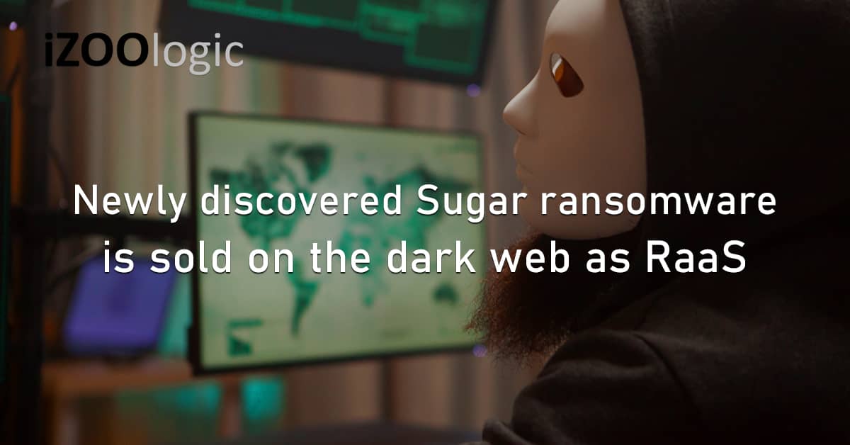 New Sugar Ransomware Sold Black Market Dark Web RaaS Malware