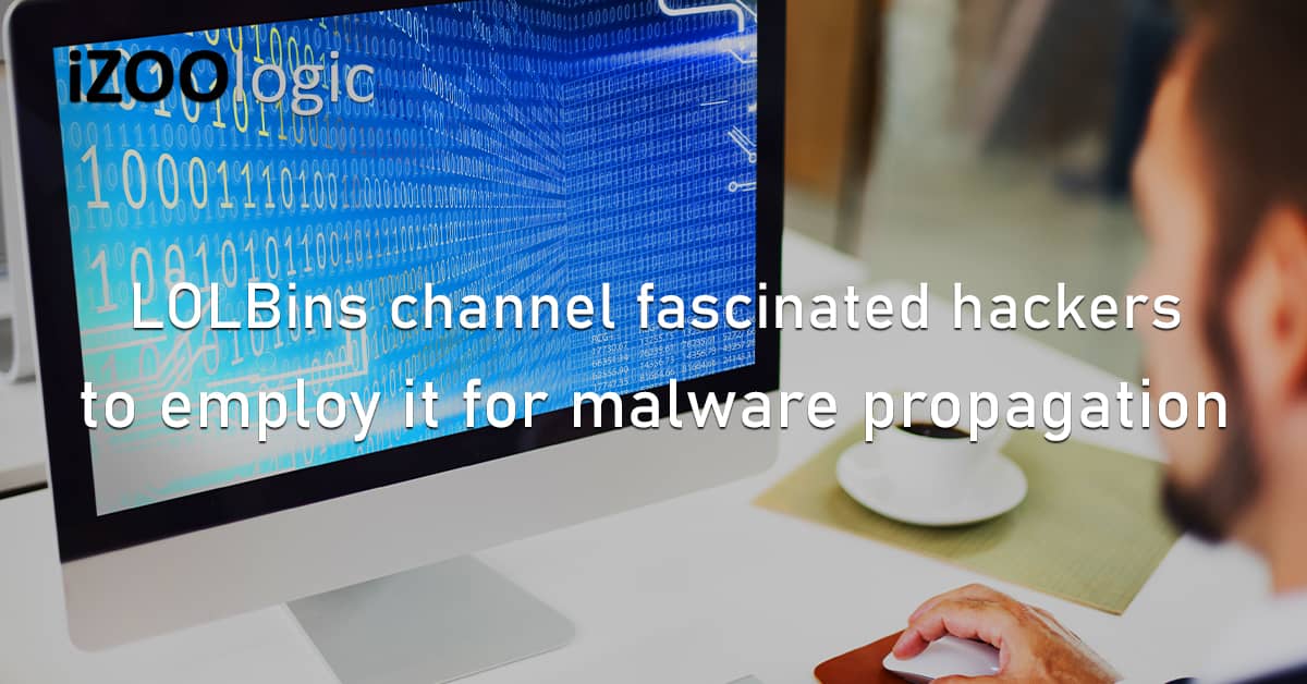 LOLBins Hackers Malware Propagation Windows Lazarus MuddyWater APT