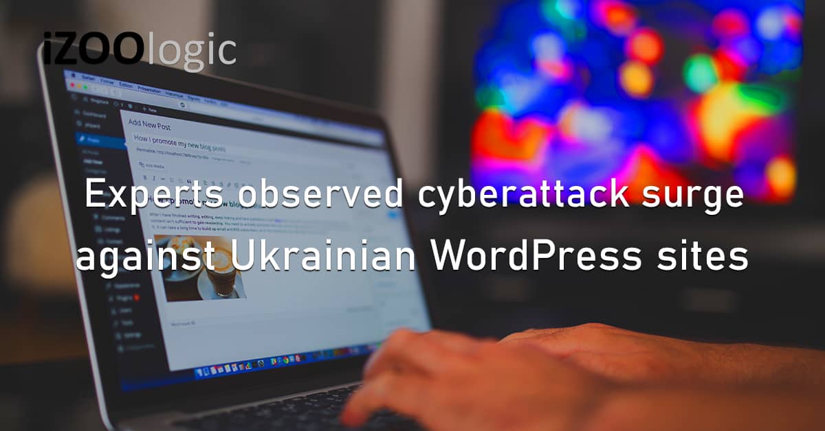 Experts Cyberattack Surge Ukrainian WordPress CMS Website Protection