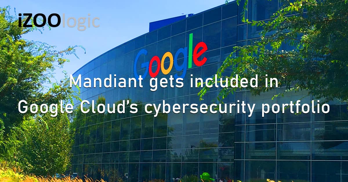 Mandiant Google Cloud Cybersecurity Portfolio Security Threats