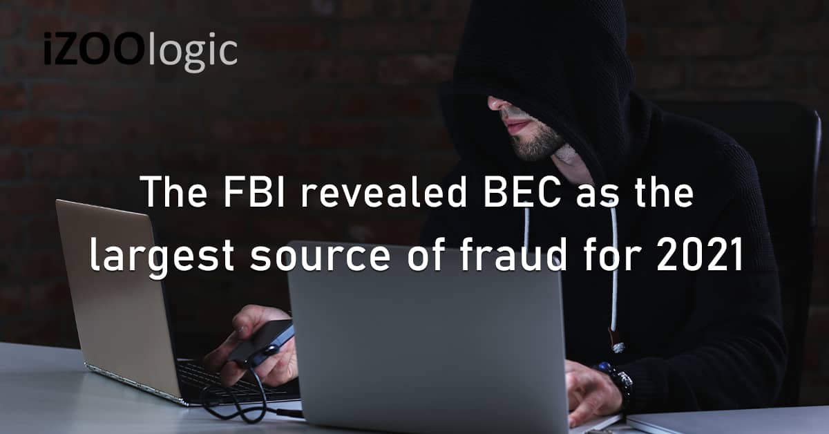 FBI Business Email Compromise BEC Online Fraud Scam 2021 Cryptocurrency Ransomware