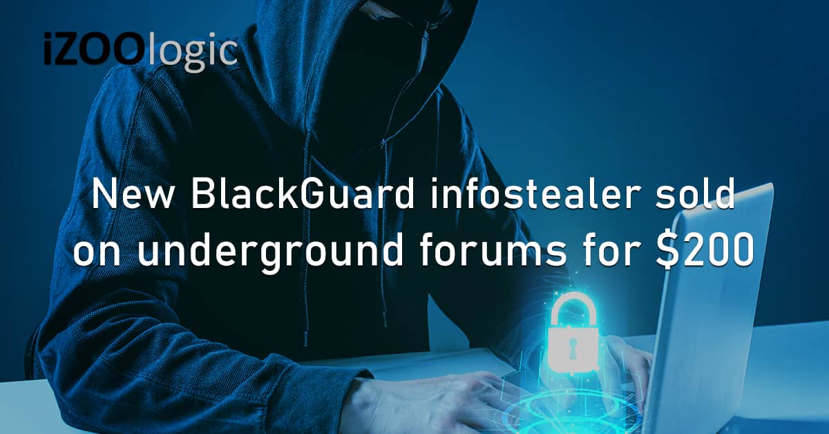 BlackGuard Infostealer Malware Underground Forums Malware Dark Web Data Exfiltration