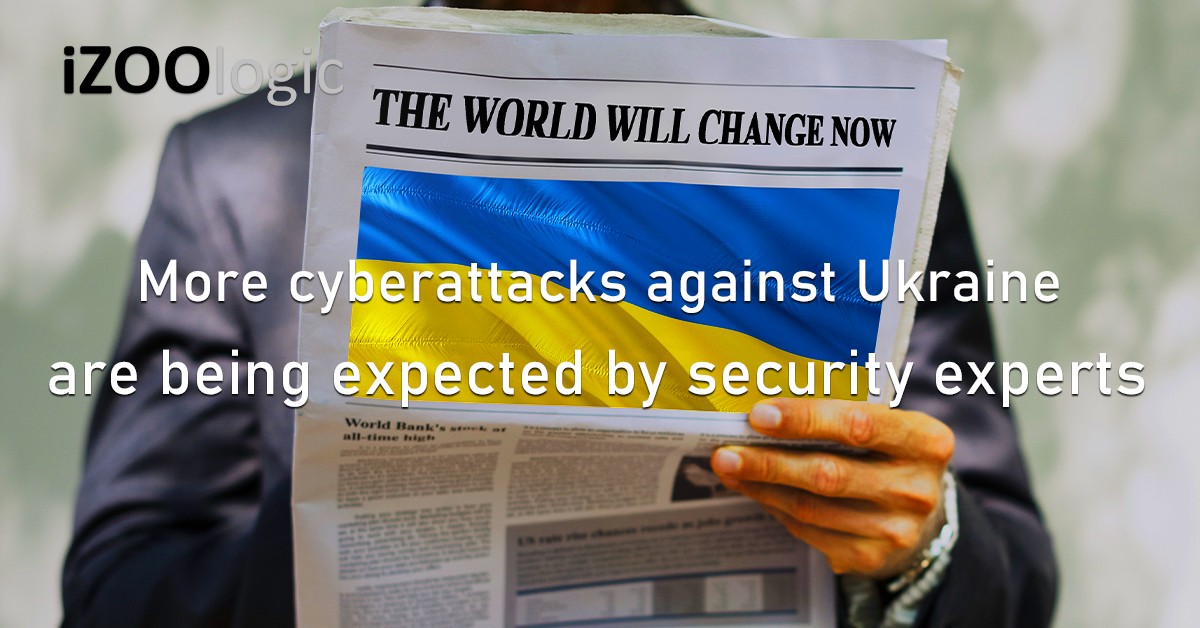 Cyberattacks Ukraine Expected Cyber Security Experts