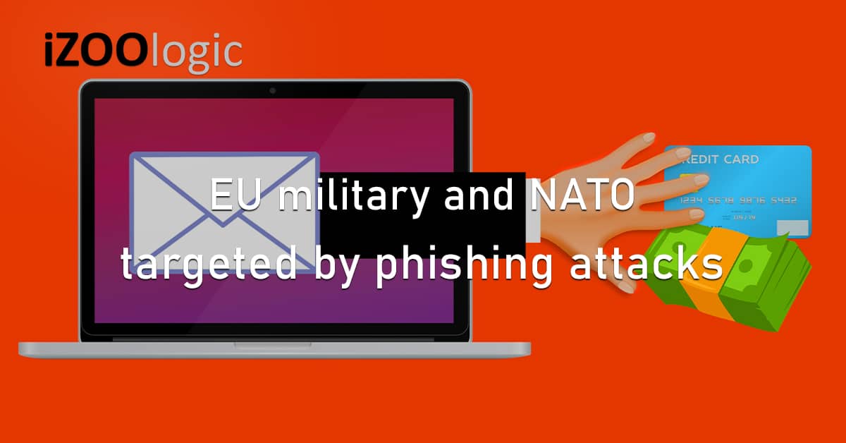 EU military NATO targeted Phishing Attacks