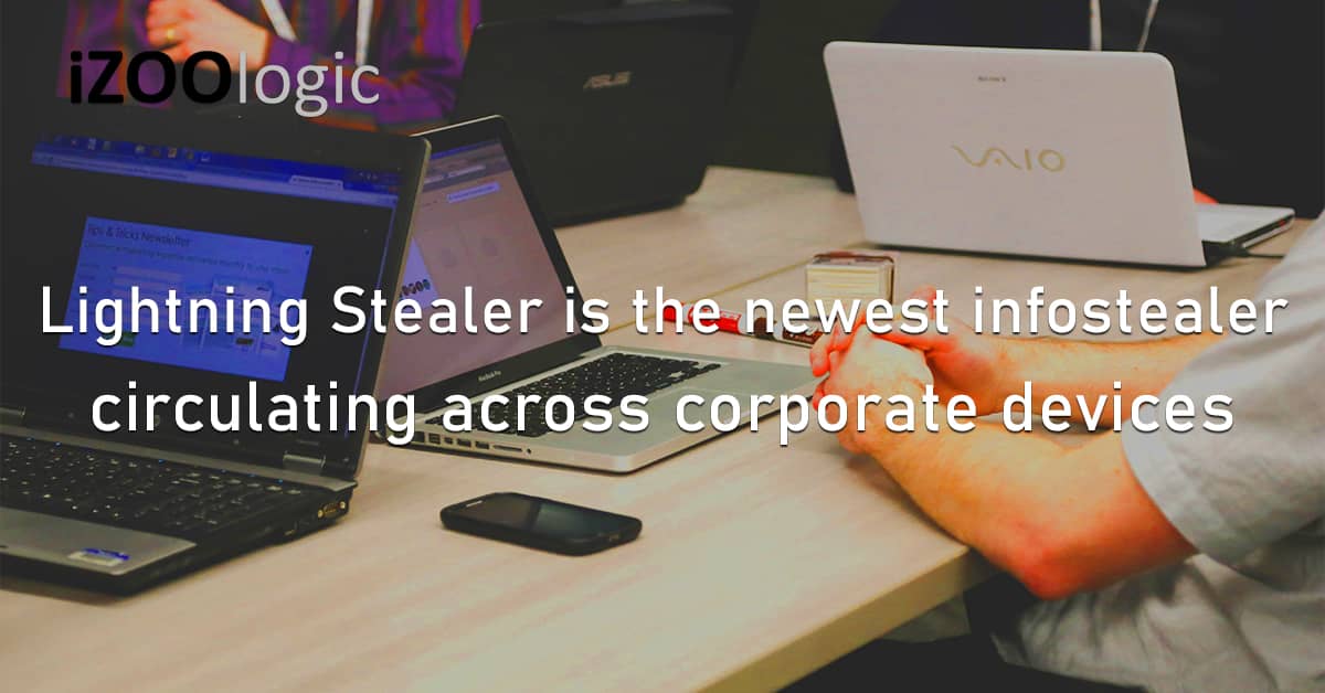 Lightning Stealer Infostealer Corporate Devices Malware Cyber Threat Cybersecurity