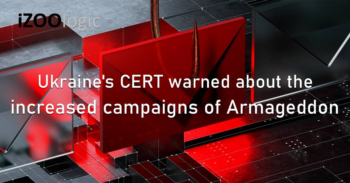 Ukraine CERT Warning Cyberattack Campaigns Armageddon Phishing