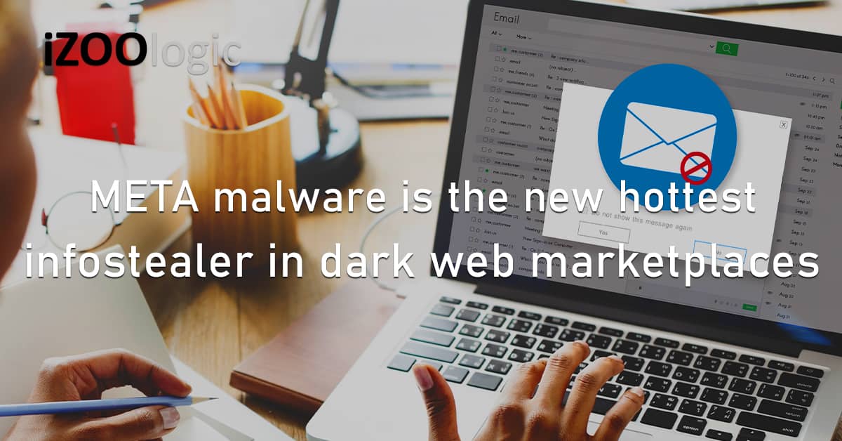 META Malware New Infostealer Dark Web Marketplaces