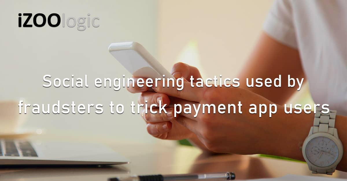 Social Engineering Tactics Online Fraud Scam Fraudsters Payment App SMS