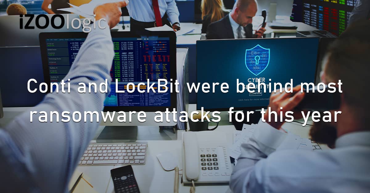 Conti LockBit Ransomware Cyberattacks 2022 Malware