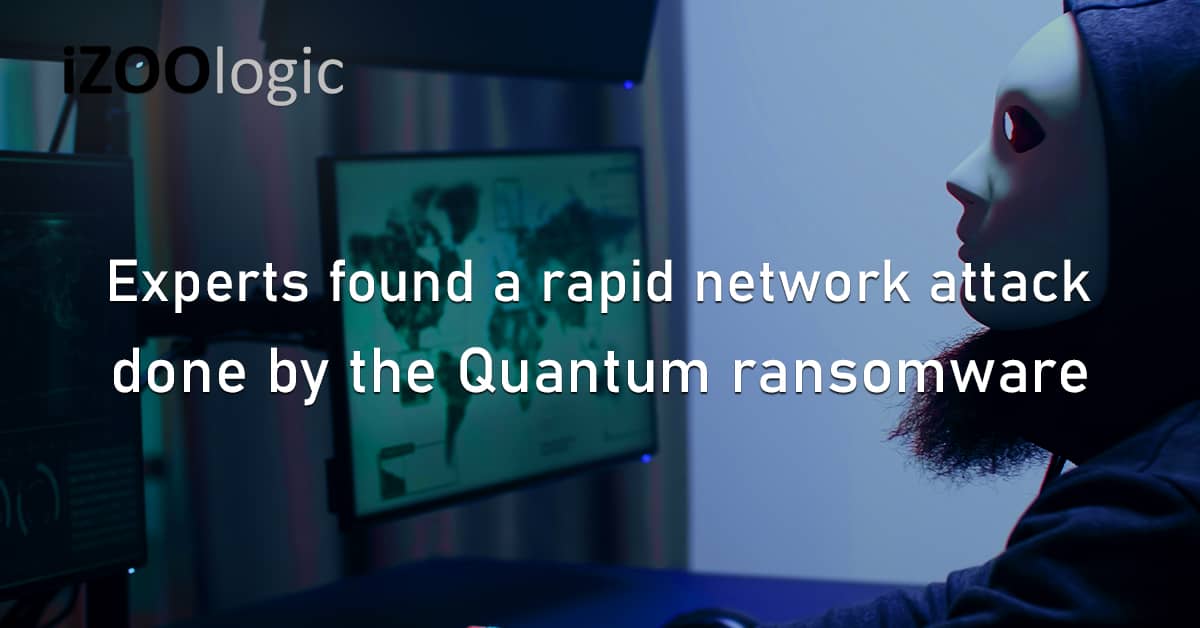 Experts Rapid Network Cyberattack Quantum Ransomware IcedID Malware Cobalt Strike