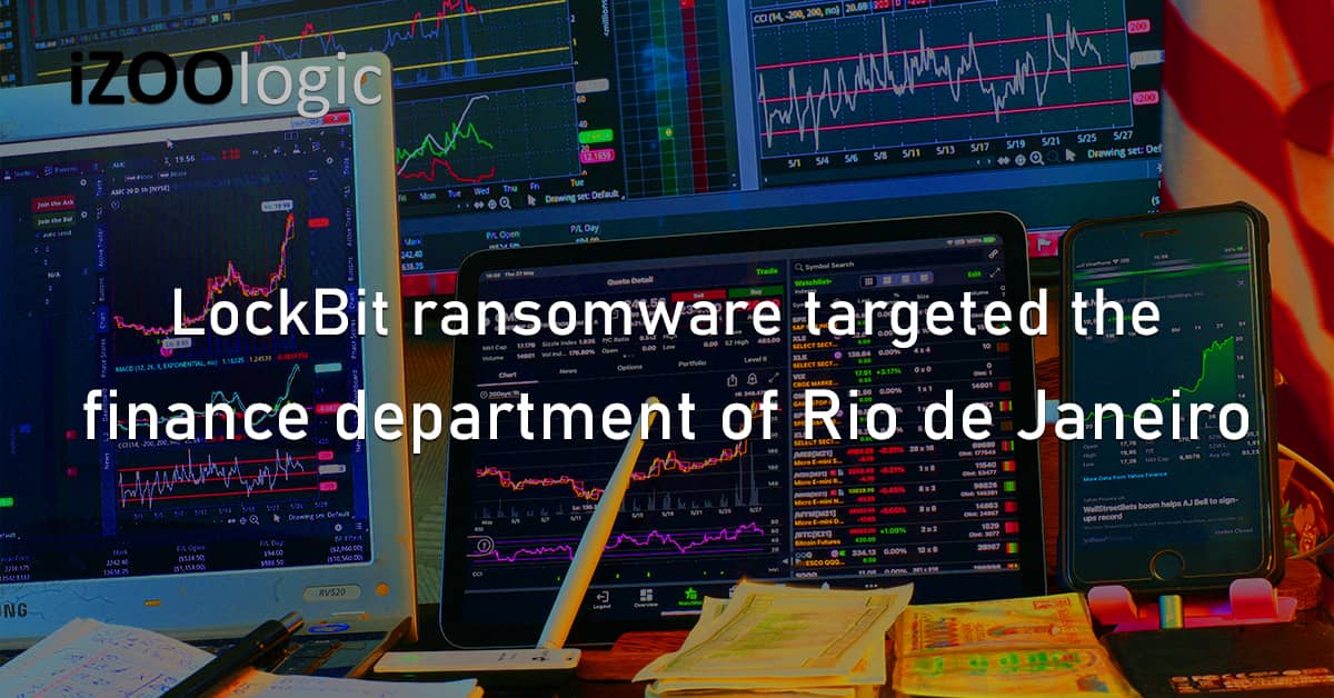 LockBit Ransomware Finance Banking Rio de Janeiro South America Malware Data Breach Cyberattack