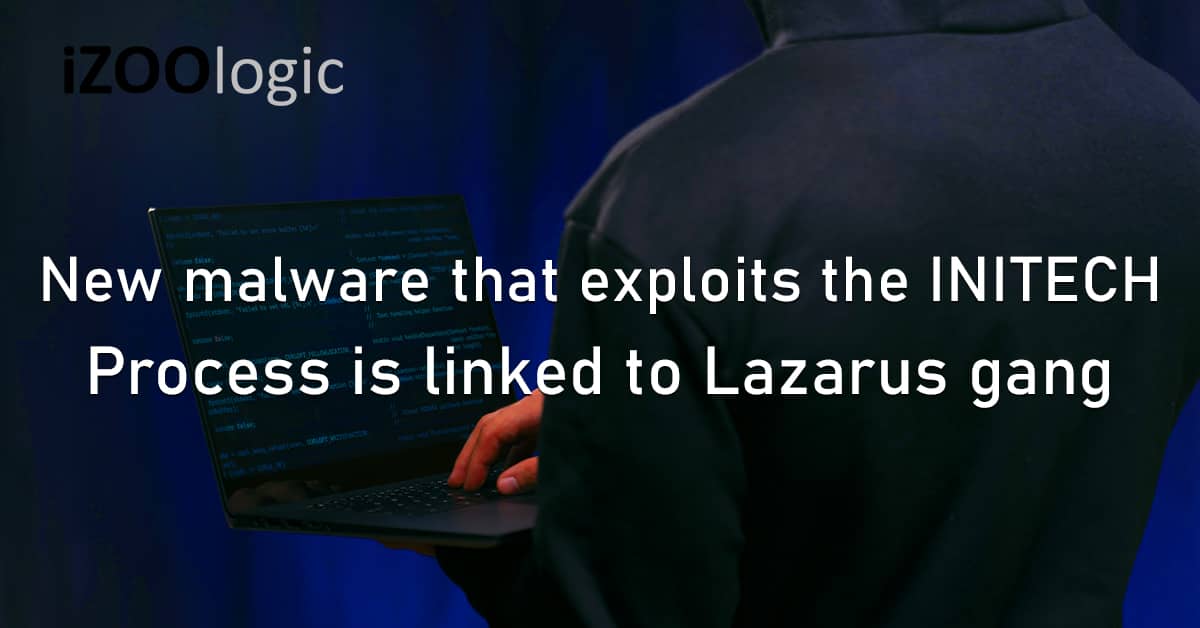 New Malware Exploits INITECH Process Lazarus Gang North Korean Hacker