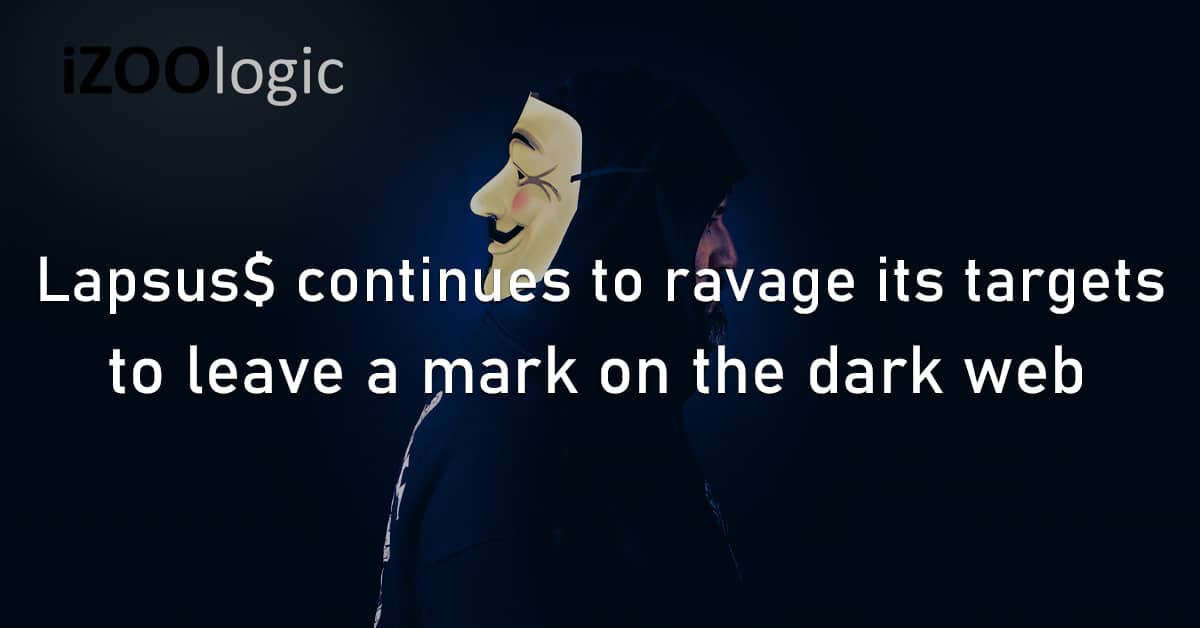 Lapsus$ Threat Group Dark Web Data Breach Cyberattack