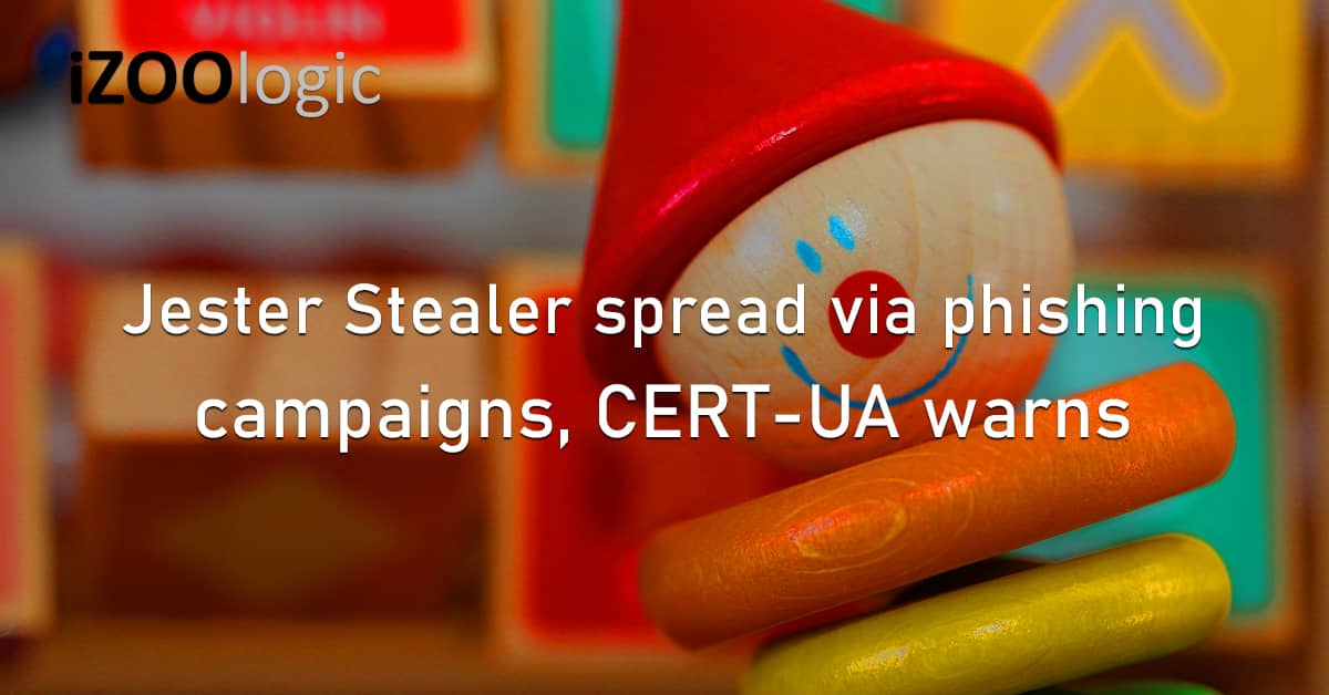 Jester Stealer Phishing Campaign CERT-UA Cyber Threat