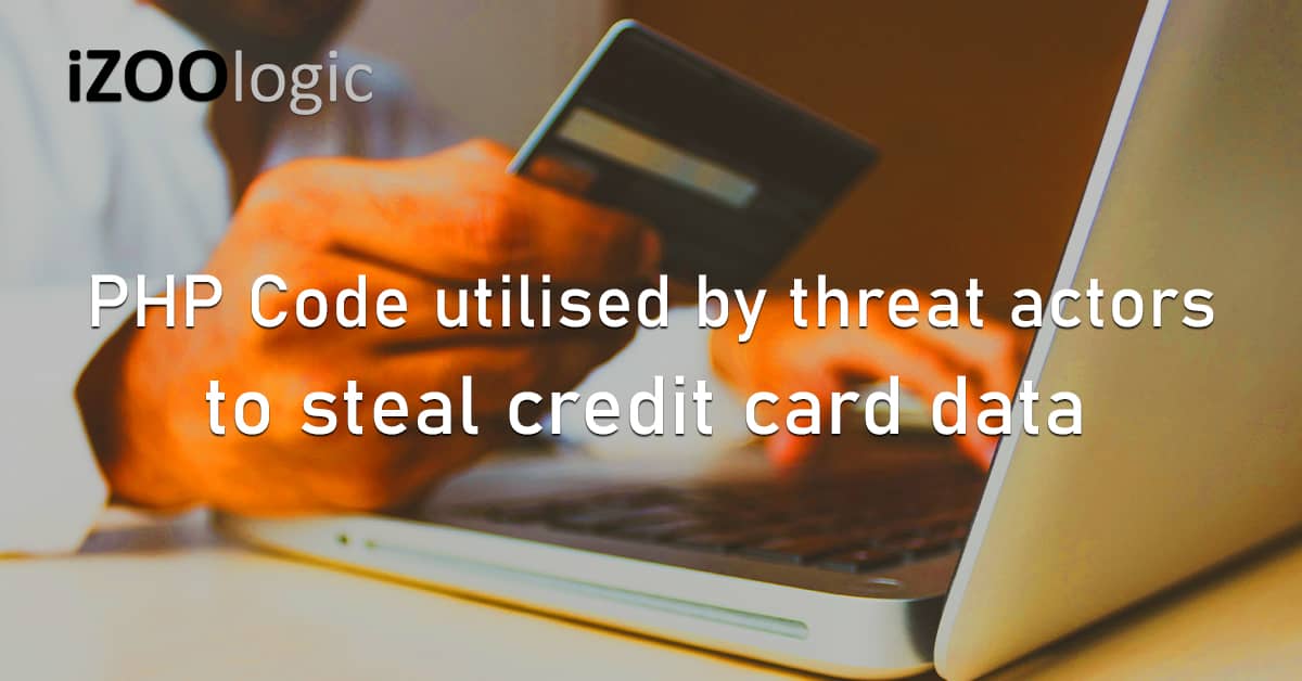PHP Code Threat Actors Steal Credit Card Data Card Skimmer