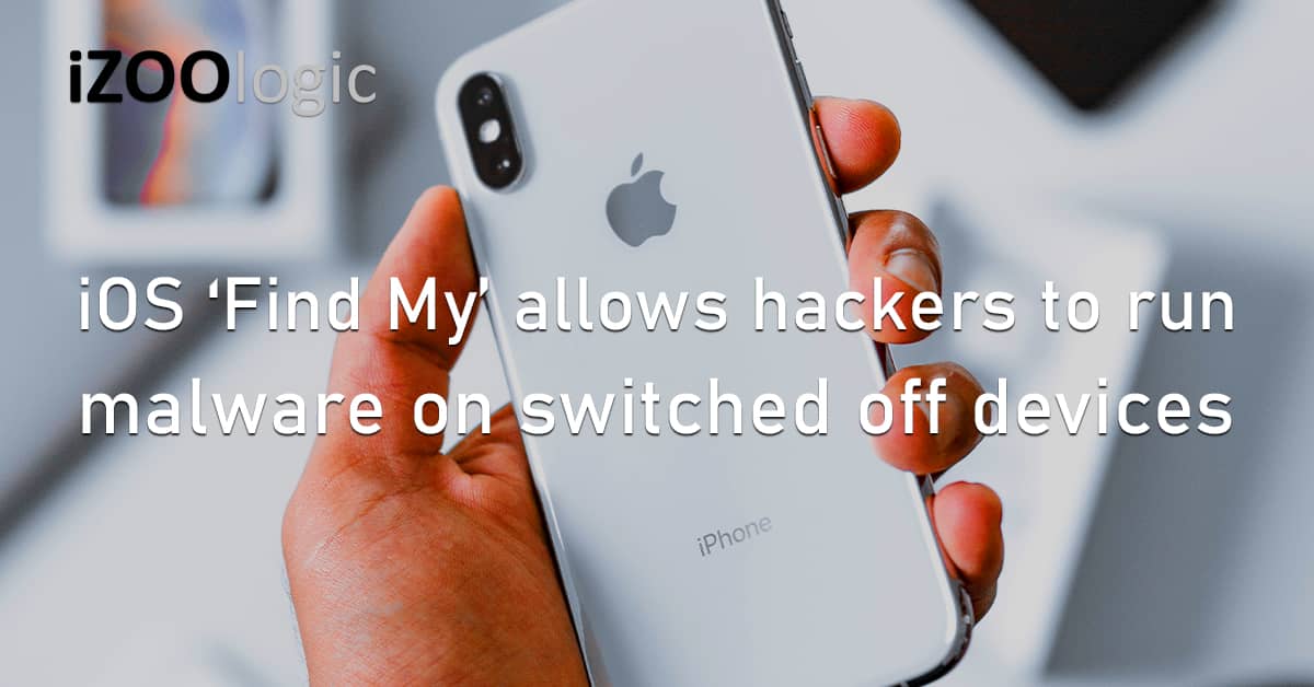 iOS Find My Hackers Malware Mobile Devices Apple Bluetooth