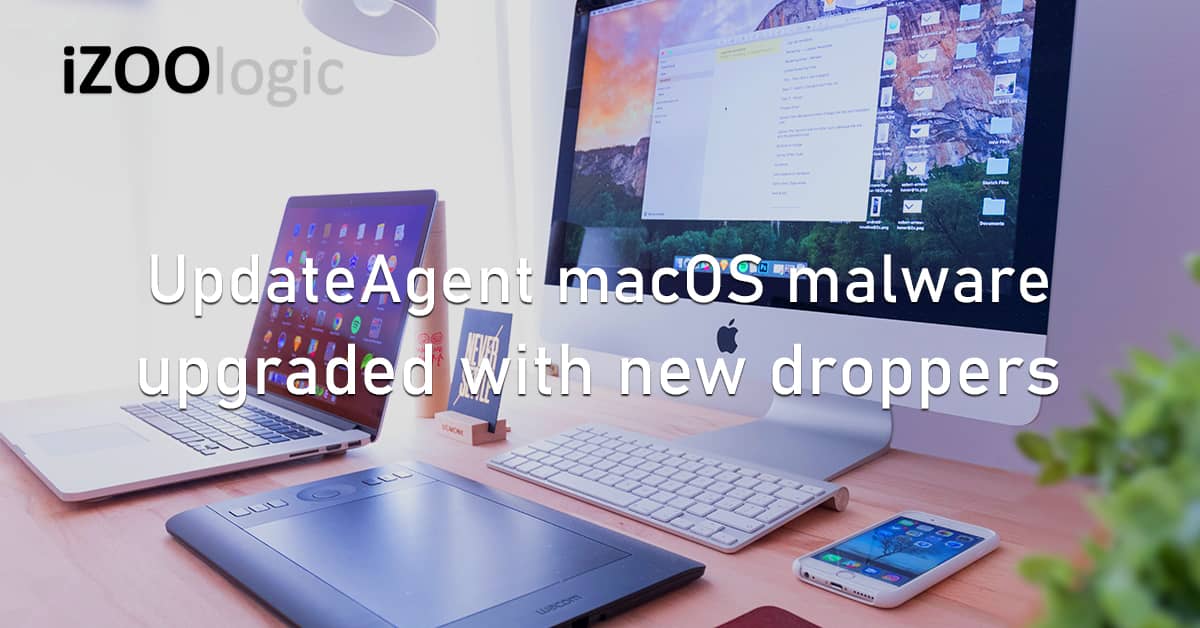 UpdateAgent macOS Malware Droppers Active Directory Macintosh Rogue Application