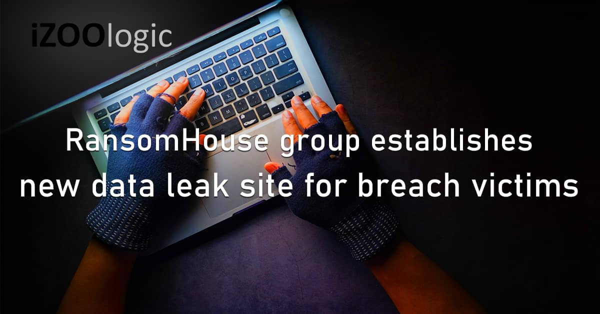 RansomHouse Threat Group Data Leak Breach Stolen Data Darknet