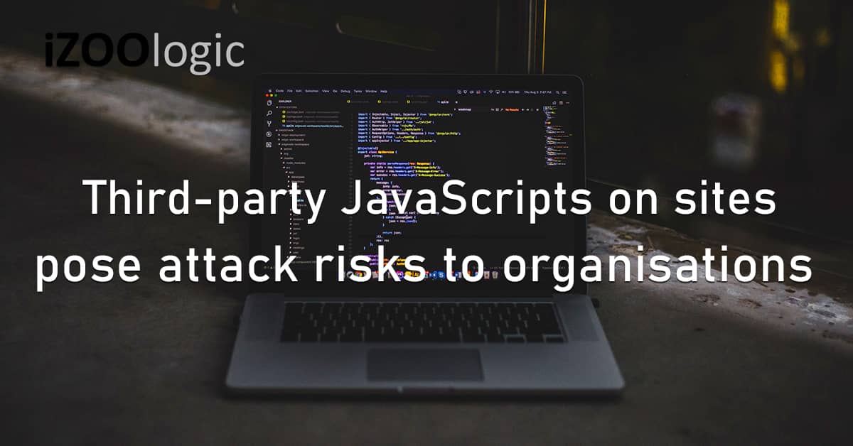 Third-Party JavaScript Websites Cyberattack Risks Organisations