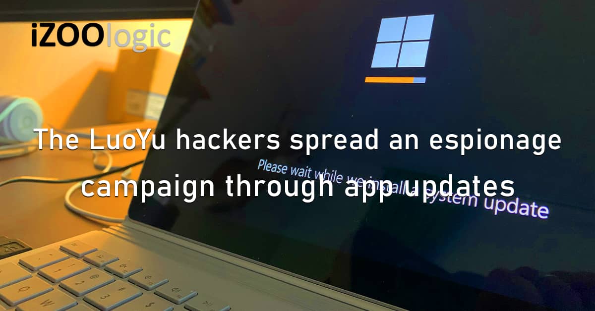 LuoYu Chinese Hackers Espionage Campaign App Updates