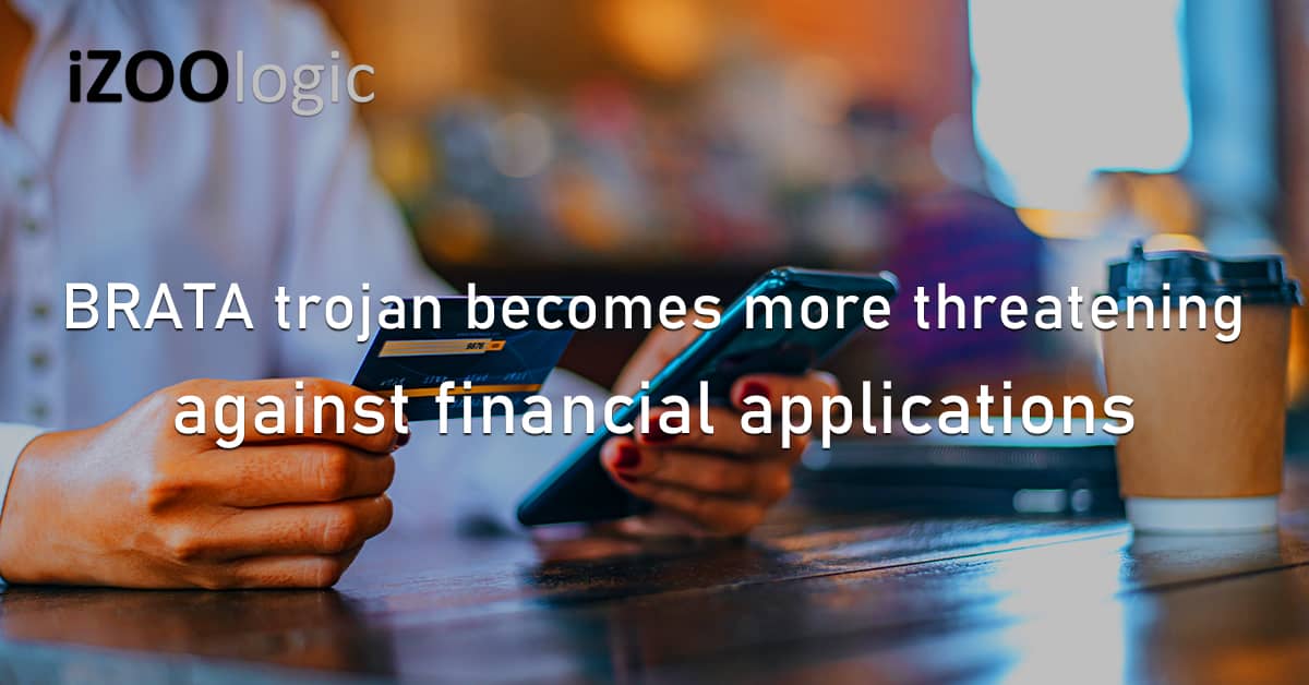 BRATA Trojan Android Mobile Malware Cyberthreat Financial Applications 2FA Codes