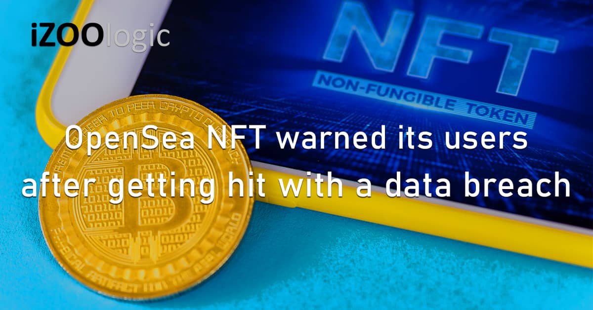 OpenSea NFT Cryptocurrency Phishing Warning Data Breach Fraud Prevention