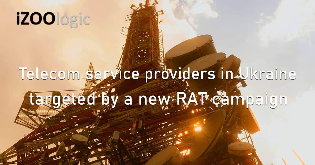 Telecom ISP Service Providers Ukraine RAT Malware Campaign