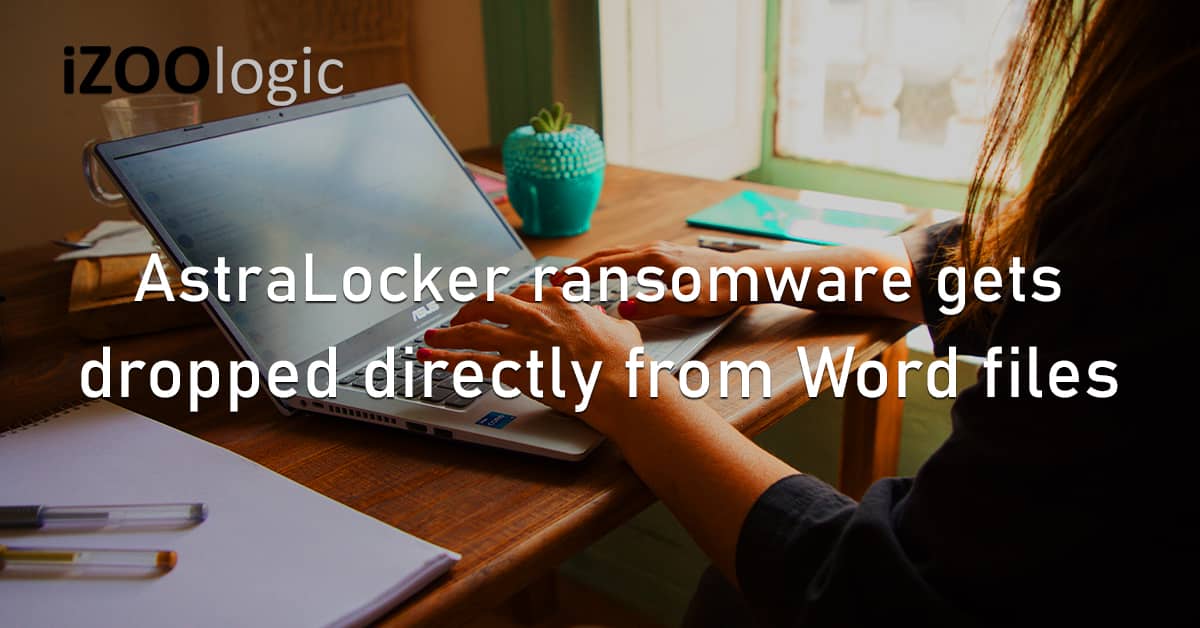 AstraLocker Ransomware Word Files Malware