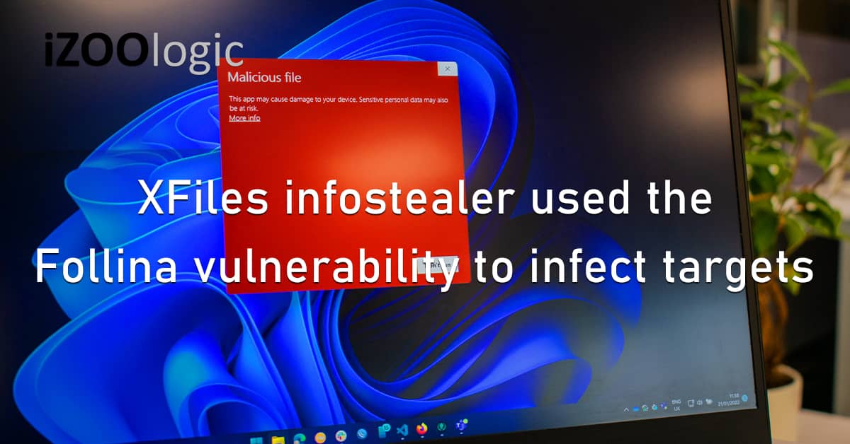 XFiles Infostealer Follina Vulnerability Infect Malware Targets