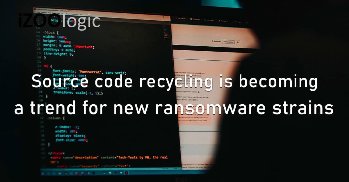 Source Code Recycling Trend Ransomware Strains