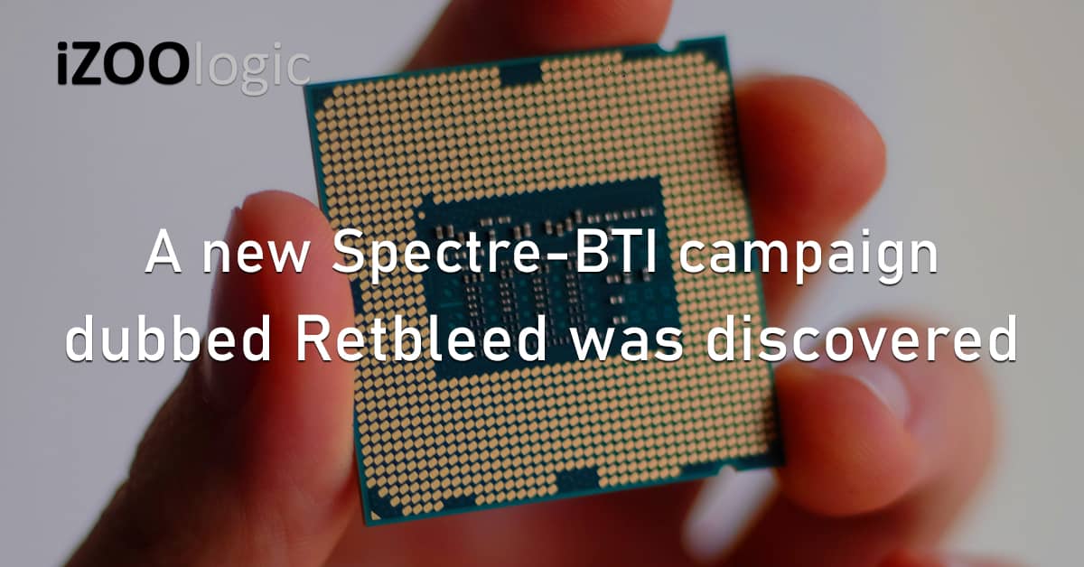 Spectre BTI Branch Target Injection Cyberttack Campaign Retbleed Hardware Vulnerability AMD Intel
