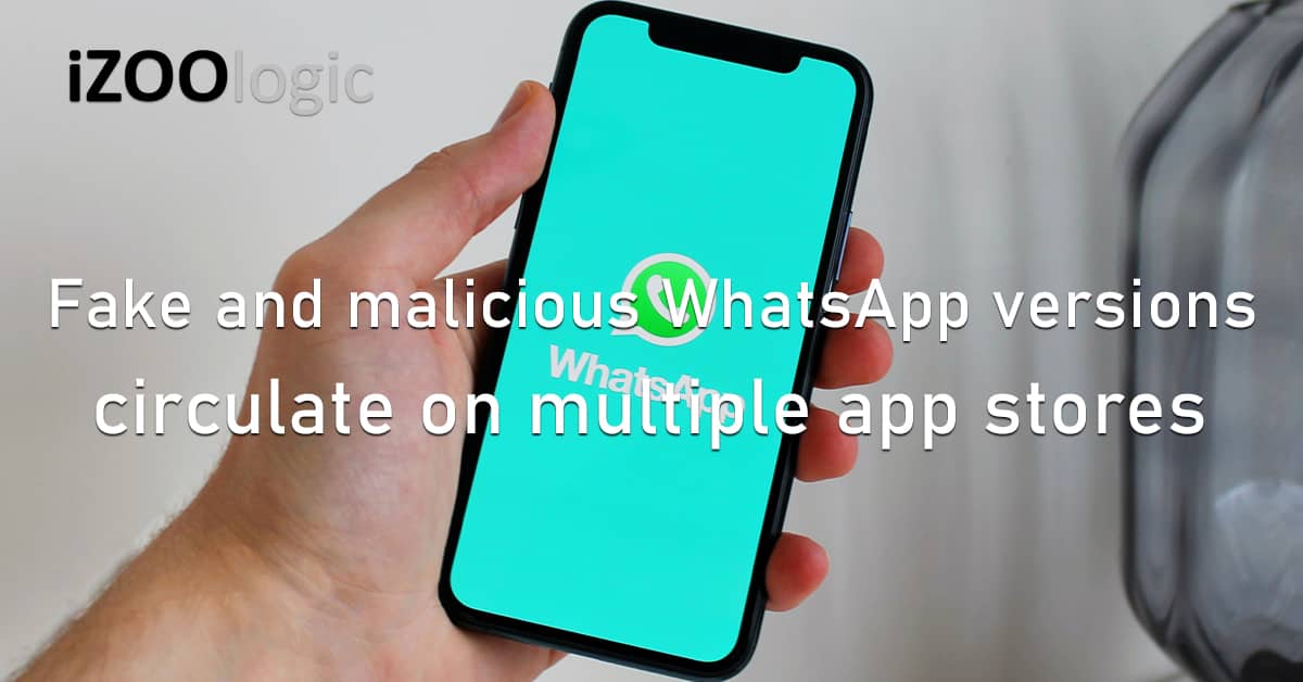 Fake Malicious Apps WhatsApp App Stores Mobile Apps