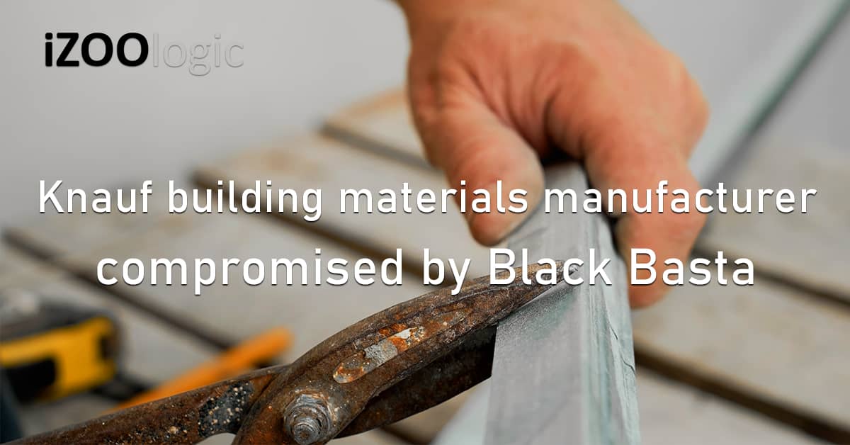 Knauf Building Materials Manufacturer Compromised Data Breach Black Basta Germany US Cyberattack