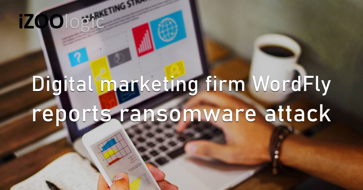 Digital Marketing Firm WordFly Ransomware Cyberattack Service Disruptions Data Breach