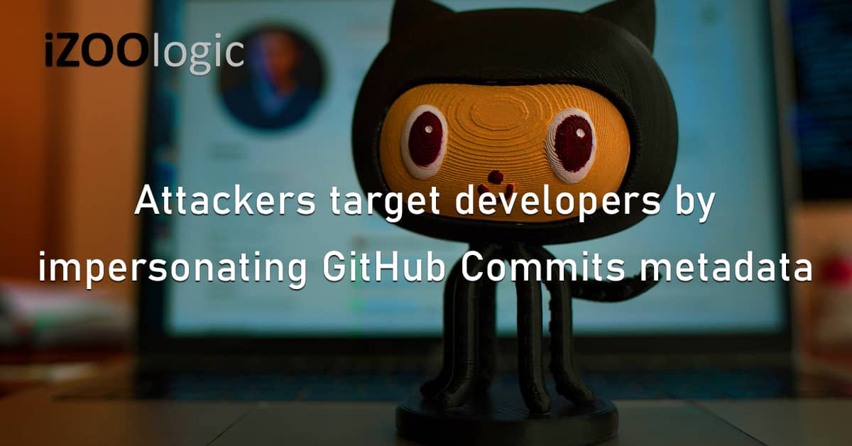 Attackers Developers Impersonation GitHub Commits Metadata Supply Chain Attack Vulnerability
