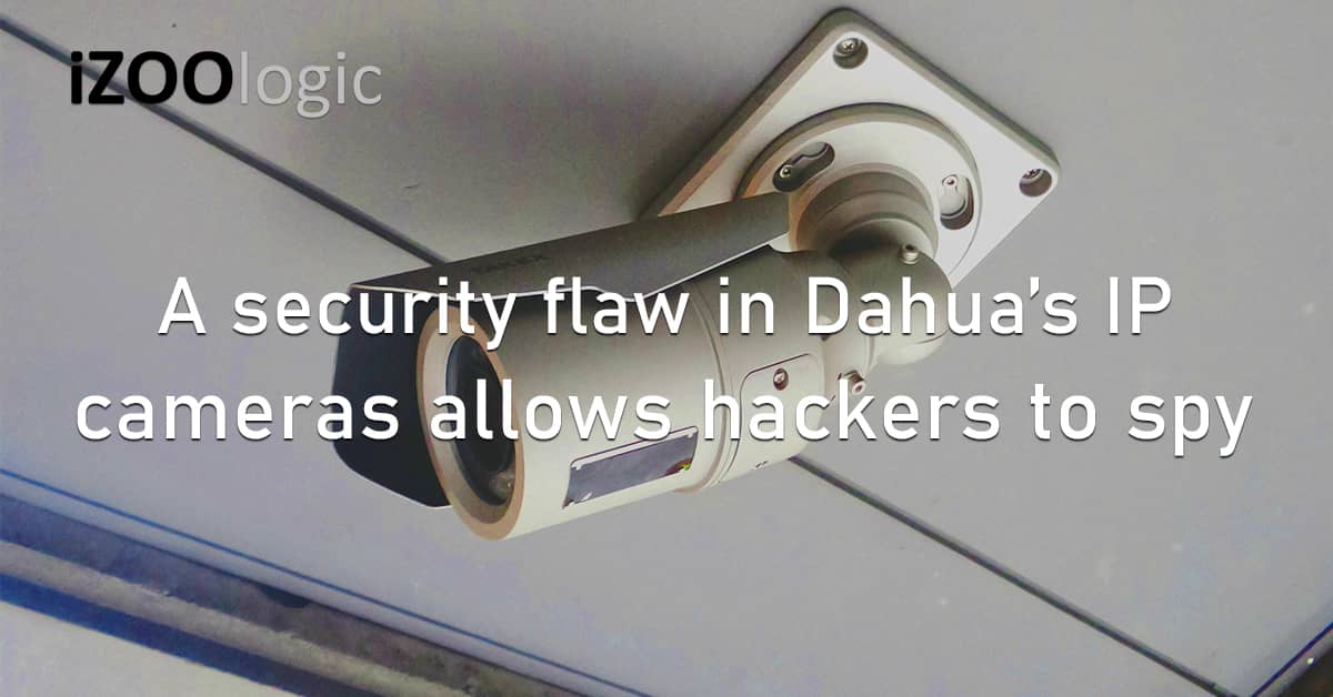 Security Flaw Dahua IP Cameras Hackers Spy ONVIF Vulnerability