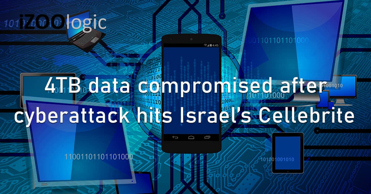 4TB Compromised Data Cyberattack Israel Cellebrite Digital Intelligence Cracking Cyber Hacking