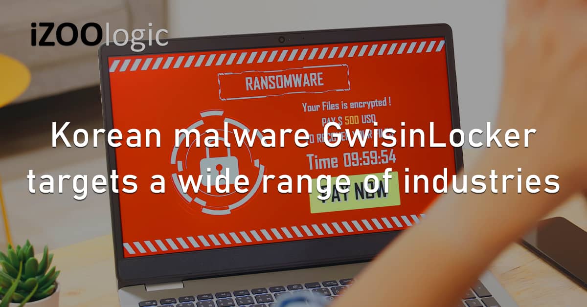 South Korea Malware Ransomware GwisinLocker Industrial Healthcare Pharmaceutical Windows Linux
