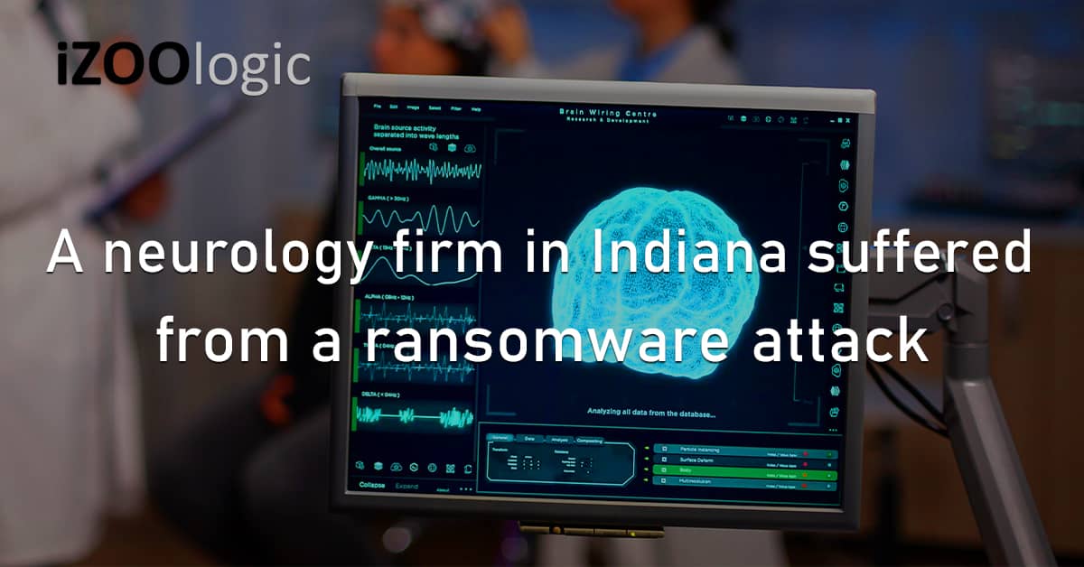 Neurology Hospital Firm Healthcare Indiana US Ransomware Attack Malware Goodman Campbell