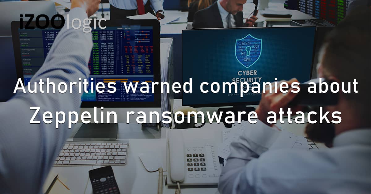 FBI CISA Threat Advisory US Zeppelin Ransomware Cyberattacks Financial Malware Ransomware as a Service