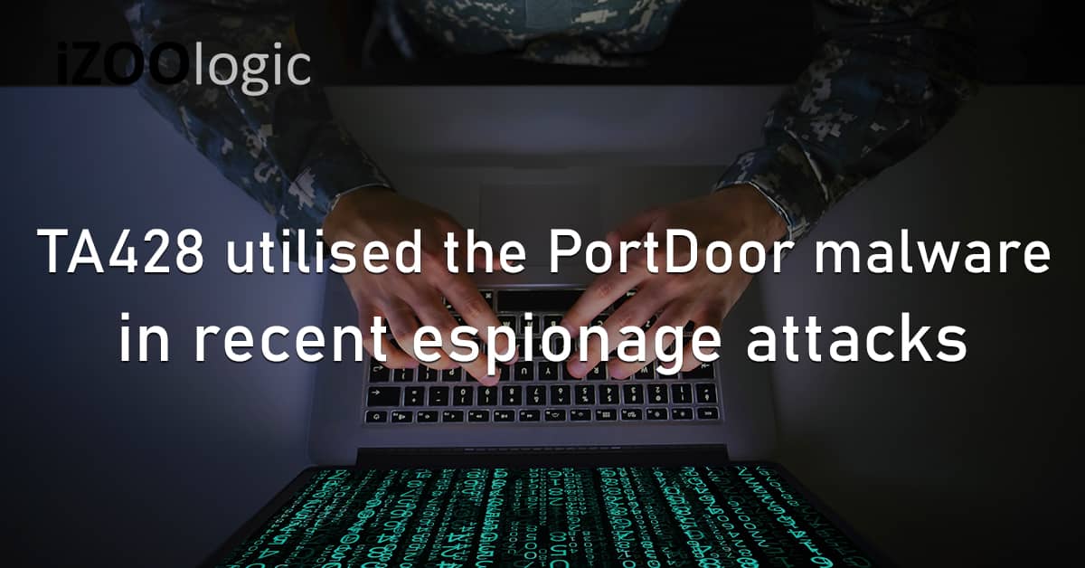 TA428 PortDoor Malware Cyberespionage Attacks