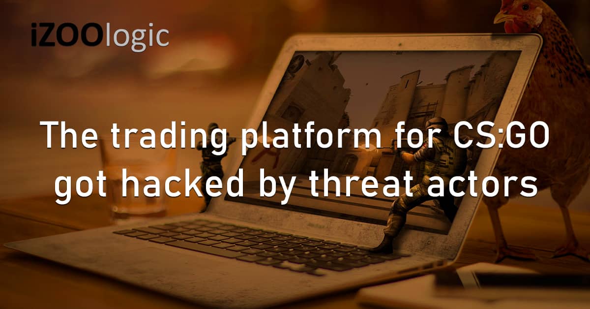 Trading Platform CS GO CS Money Hacked Threat Actors Gaming