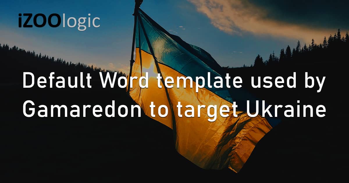 Default Word Template XML Phishing Gamaredon Ukraine