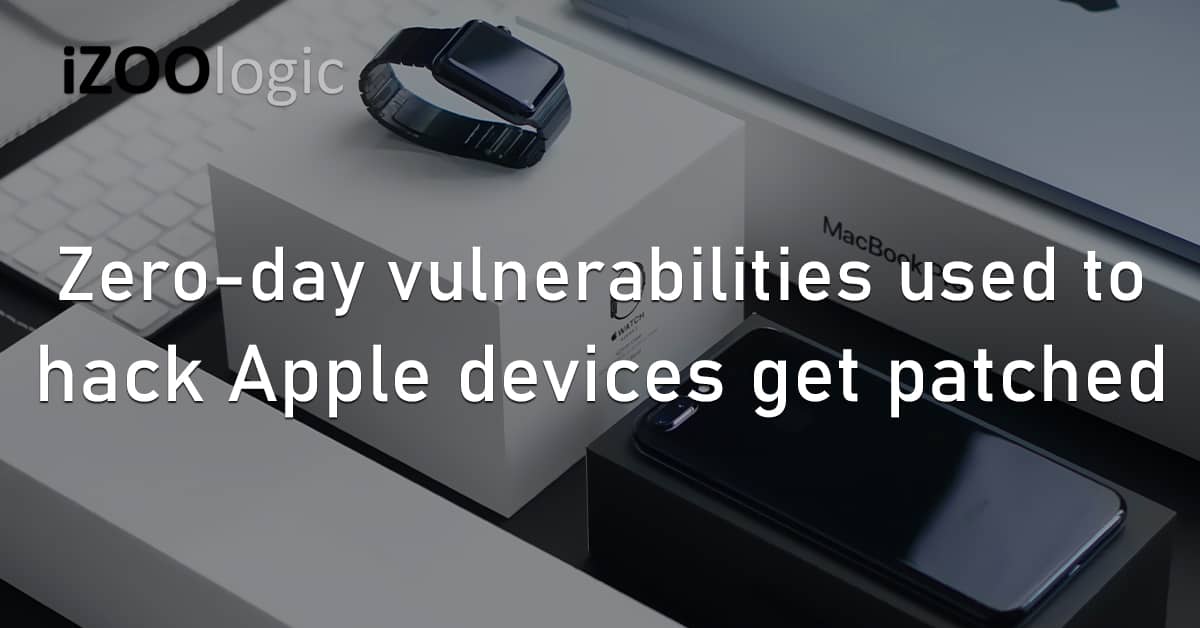 Zero-Day Vulnerability Flaw Hack Apple Devices Patched iPadOS macOS iOS