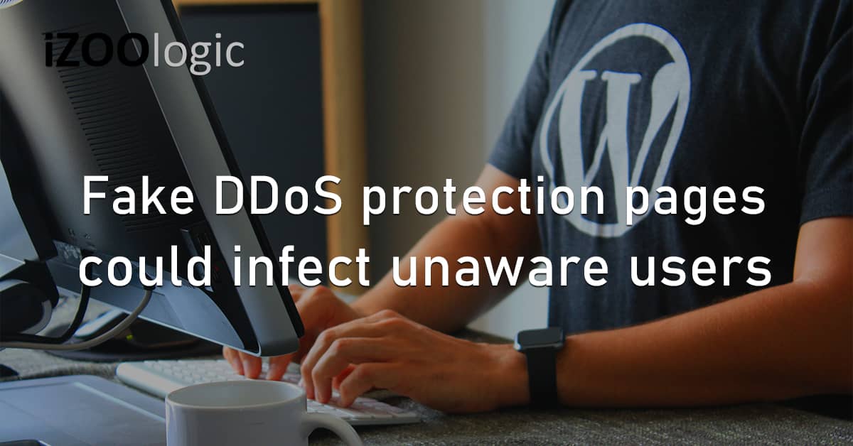 Fake DDoS Protection Pages Wordpress Unaware Users Infection
